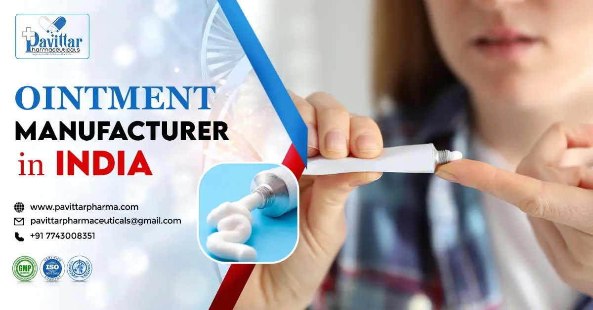 Ointment Manufacturer In India