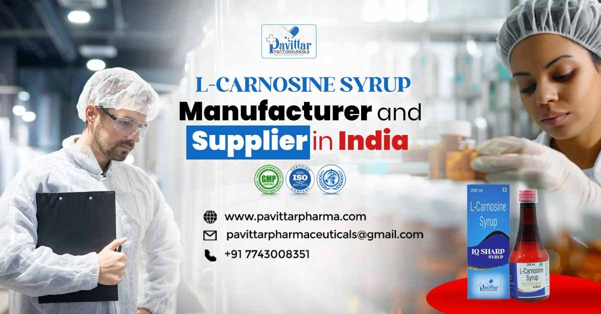 Partner with L-carnosine Syrup Manufacturer And Supplier in India | Pavittar Pharmaceuticals