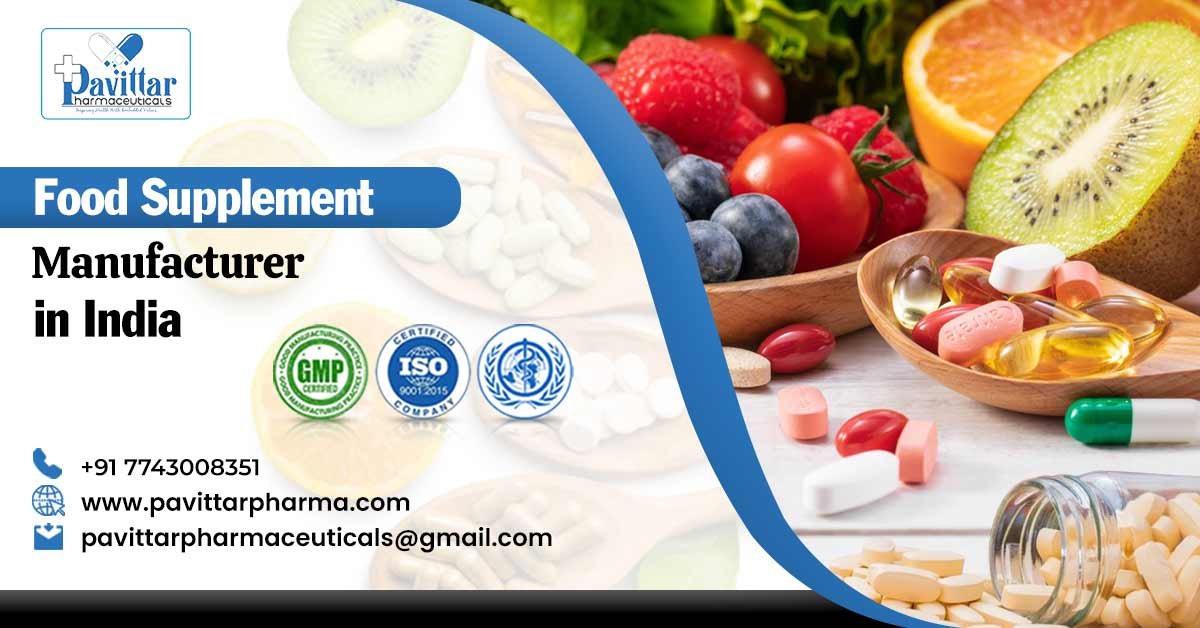 Trusted Food Supplement Manufacturers In India | Pavittar Pharmaceuticals