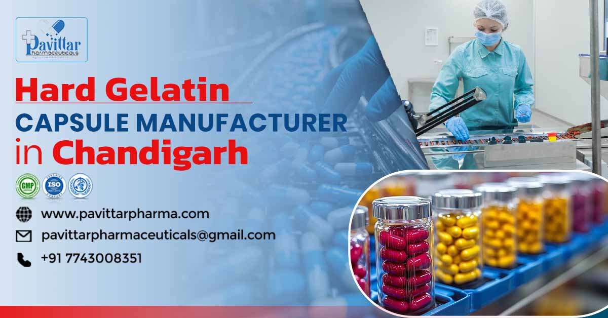 Hard Gelatin Capsule Manufacturers In Chandigarh