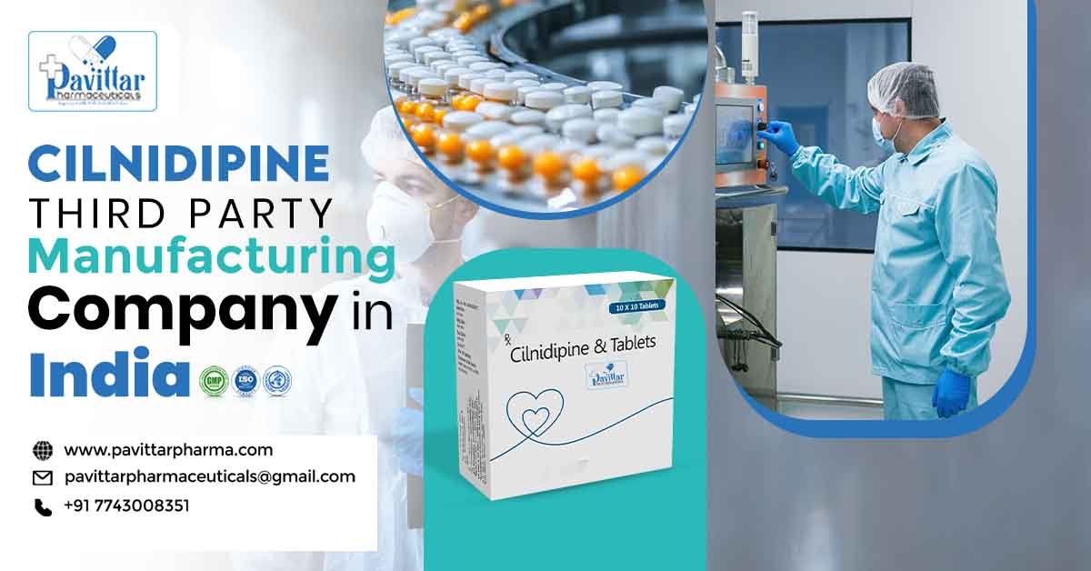 Cilnidipine Third Party Manufacturing Company In India